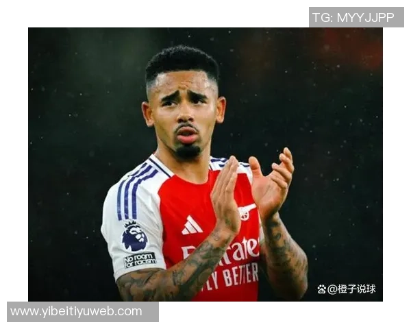 热苏斯立志助力阿森纳争冠期待重返巴西国家队展现自我